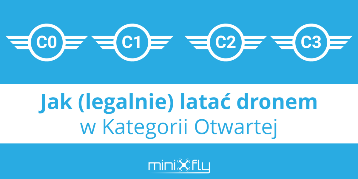 Jak (legalnie) latać dronem w Kategorii Otwartej